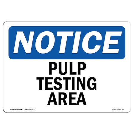 Signmission Safety Sign, OSHA Notice, 7" Height, Rigid Plastic, Pump Testing Area Sign, Landscape OS-NS-P-710-L-17916